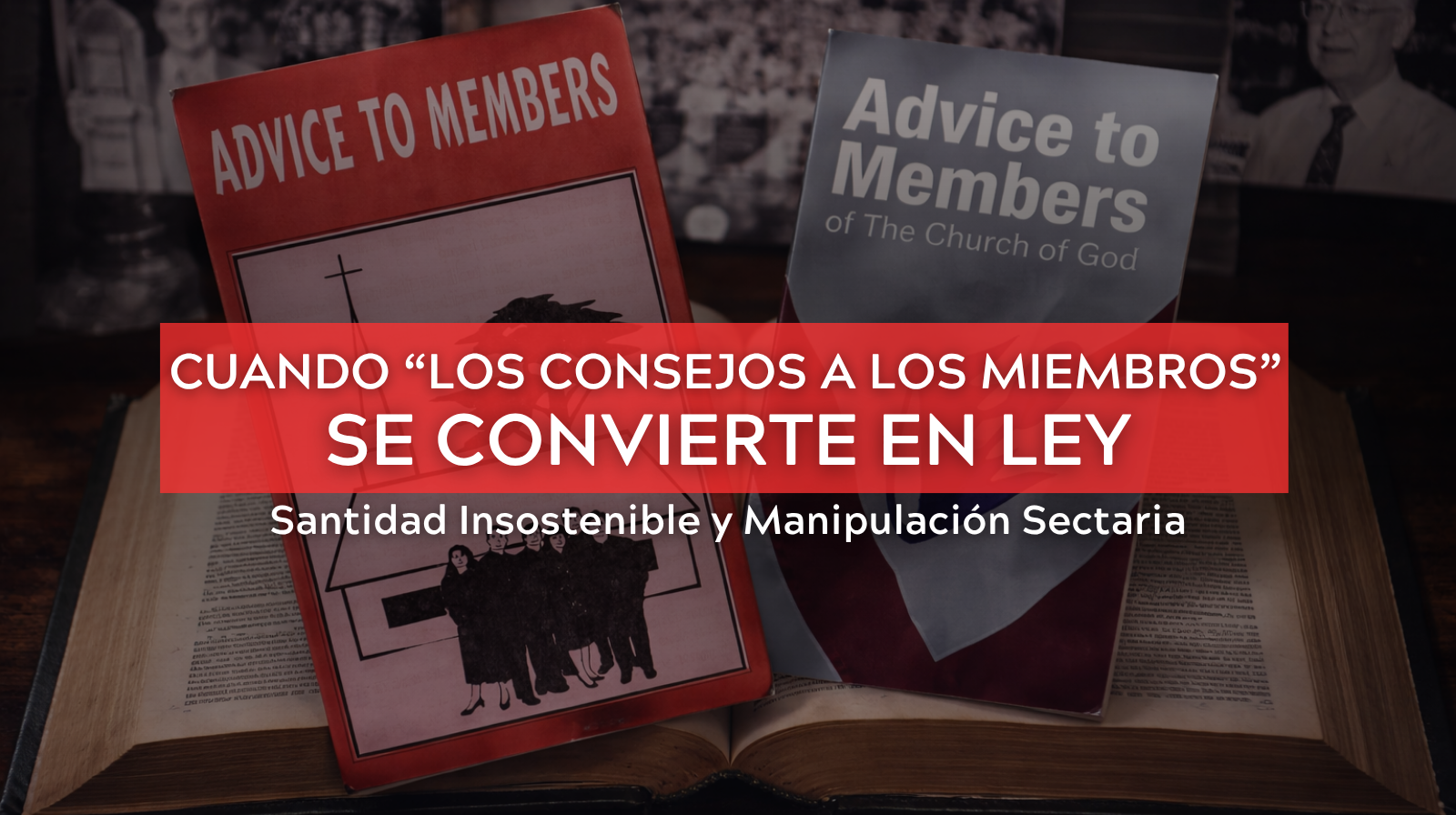 Cuando los “Consejos a los Miembros” Se Convierten en Ley: Santidad Insostenible y Manipulación Sectaria