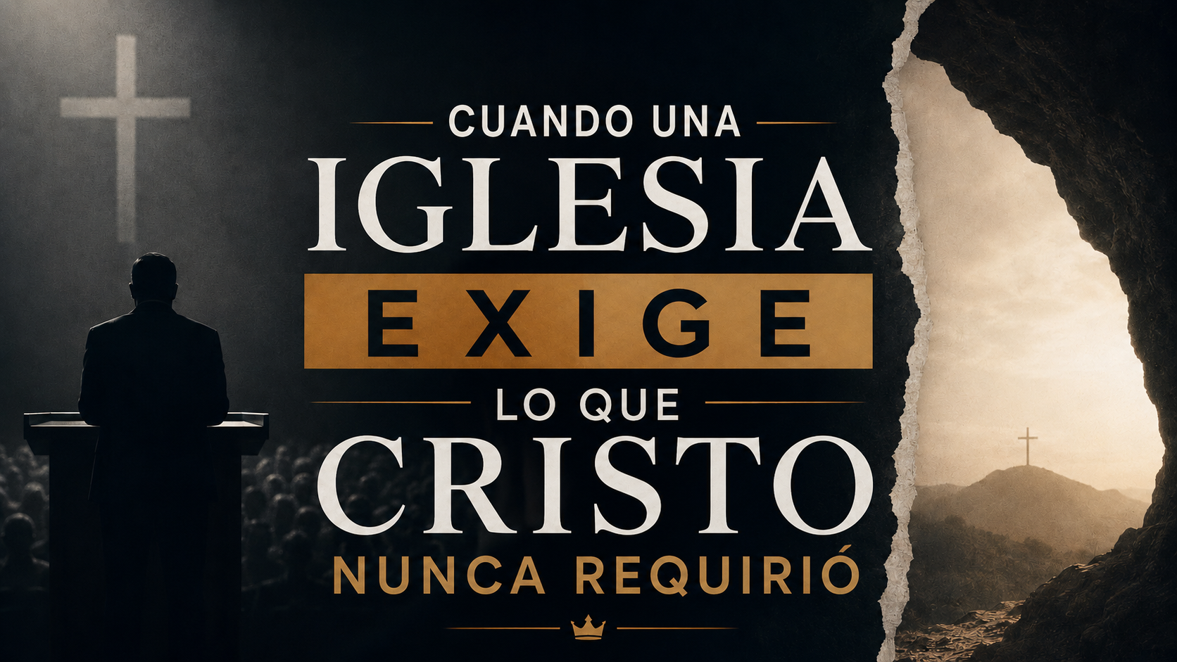 Cuando una Iglesia Exige lo que Cristo Nunca Requirió