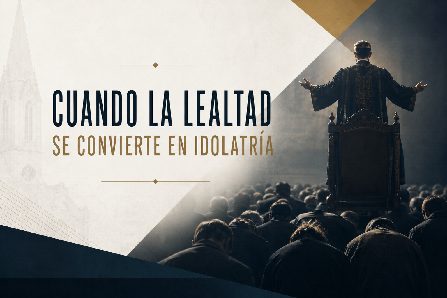 Cuando la Lealtad se Convierte en Idolatría