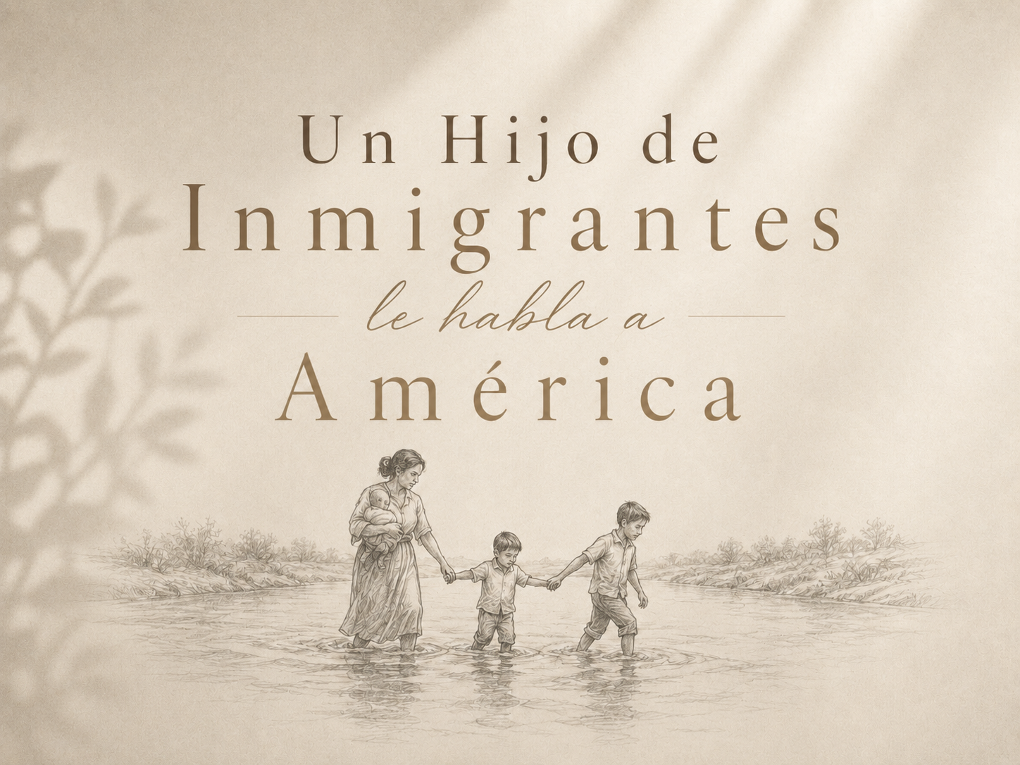 Un Hijo de Inmigrantes le Habla a América